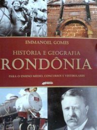 Histria e Geografia de Rondnia