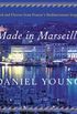 Made in Marseille: Food and Flavors from France