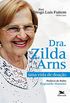 Dra. Zilda Arns. Uma Vida de Doao