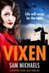 Vixen: a gripping crime saga novel (Georgina Garrett Series Book 3) (English Edition)