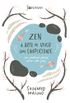 Zen  A arte de viver com simplicidade: 100 prticas para uma vida feliz