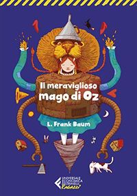 Il meraviglioso mago di Oz - Classici Ragazzi (Italian Edition)