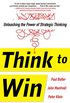 Think to Win: Unleashing the Power of Strategic Thinking (English Edition)