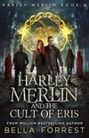 Harley Merlin and the Cult of Eris