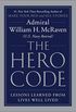 The Hero Code: Lessons Learned from Lives Well Lived (English Edition)