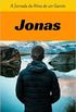 Jonas: a jornada da alma de um garoto