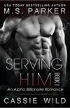 Serving HIM Vol. 1
