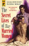 The Secret Lives of Married Women (Hard Case Crime Book 113) (English Edition)