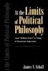 At the limits of political philosophy