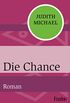 Die Chance: Roman (German Edition)