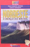 Nordeste. O Bero do Brasil