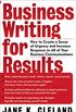 Business Writing for Results: How to Create a Sense of Urgency and Increase Response to All of Your Business Communications (English Edition)