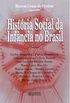  Histria Social da Infncia no Brasil 