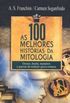 AS  100 MELHORES HISTORIAS DA MITOLIGIA