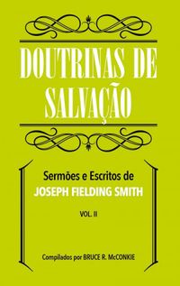 Doutrinas de Salvao - Vol. 2