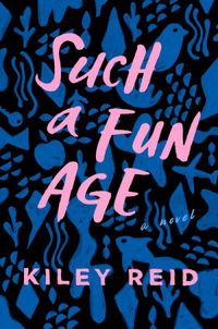 Such a Fun Age: A Novel (English Edition)