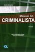 Manual do Criminalista. Lei de Execuo Penal. Anotada e Comentada