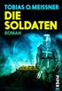 Die Soldaten: Roman (German Edition)