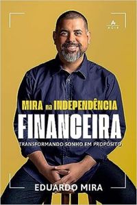 Mira na Independncia Financeira