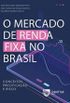 O Mercado de Renda Fixa no Brasil