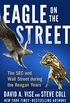 Eagle on the Street: The SEC and Wall Street during the Reagan Years (English Edition)
