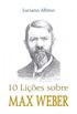10 Lies sobre Max Weber