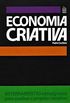 Economia Criativa. 40 Ferramentas Consagradas Para Analisar e Projetar Cenrios