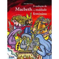 A ambio de Macbeth e a maldade feminina