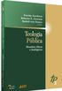 Teologia Pblica - Desafios ticos e teolgicos - Volume 3