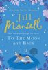 To The Moon And Back: An uplifting tale of love, loss and new beginnings