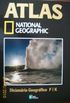 Atlas National Geographic: Dicionrio Geogrfico F/K