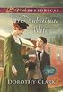 His Substitute Wife (Mills & Boon Love Inspired Historical) (Stand-In Brides, Book 1) (English Edition)