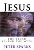 Jesus: the truth behind the myth