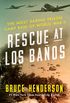 Rescue at Los Banos: The Most Daring Prison Camp Raid of World War II (English Edition)