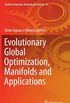 Evolutionary Global Optimization, Manifolds and Applications: 43