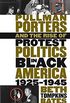 Pullman Porters and the Rise of Protest Politics in Black America, 1925-1945 (The John Hope Franklin Series in African American History and Culture) (English Edition)