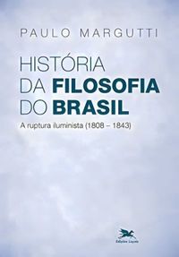 Histria da Filosofia do Brasil