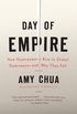 Day of Empire: How Hyperpowers Rise to Global Dominance--and Why They Fall (English Edition)