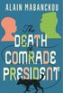 The Death of Comrade President (English Edition)