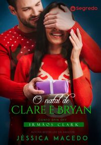 O Natal de Clare e Bryan