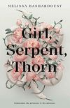 Girl, Serpent, Thorn (English Edition)
