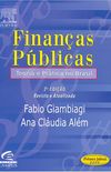 Financas Publicas - Teoria E Pratica No Brasil