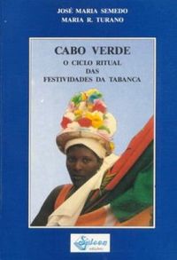 Cabo Verde: o ciclo ritual das festividades da Tabanca