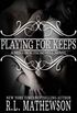Playing For Keeps