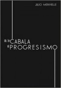 De la cabala al progresismo