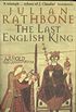 The Last English King (English Edition)