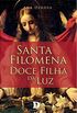 Santa Filomena - Doce filha da luz