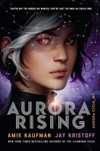 Aurora Rising: Aurora Cycle 01