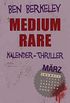 Medium rare: Kalender-Thriller: Mrz (German Edition)