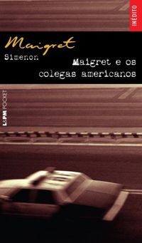 Maigret e os Colegas Americanos